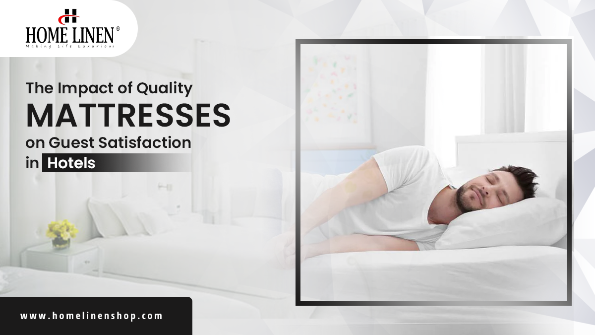 The Impact of Quality Mattresses on Guest Satisfaction in Hotels