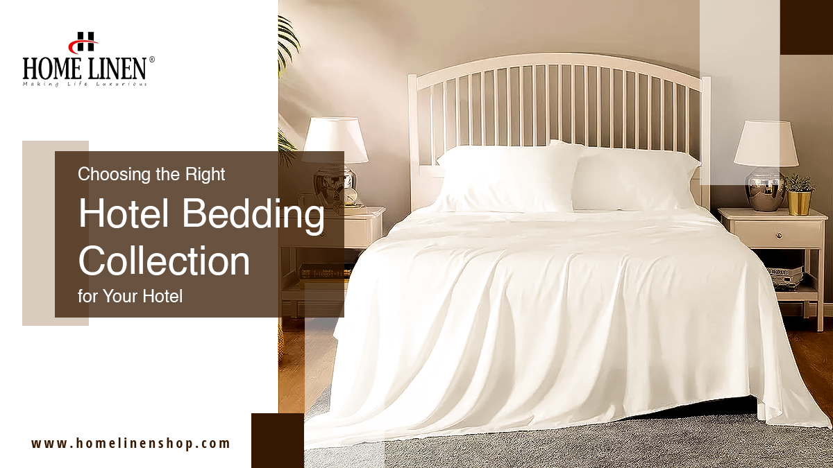 Choosing the Right Hotel Bedding Collection for Your Hotel