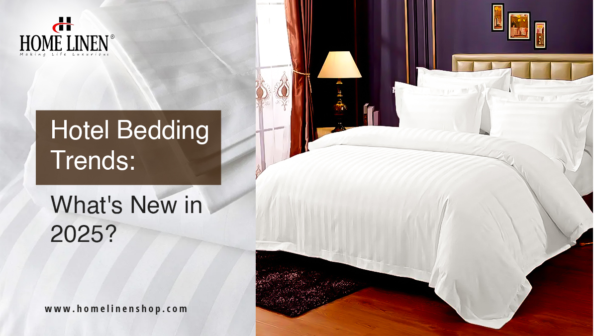 Hotel Bedding Trends: What's New in 2025? | HOME LINEN