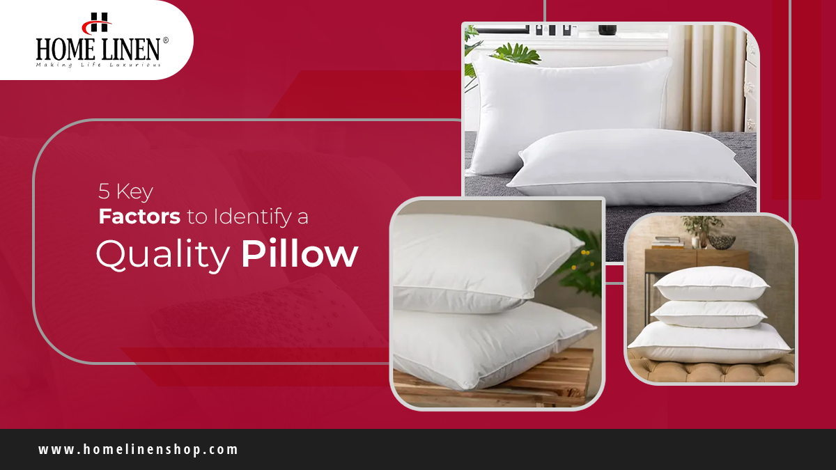 5 Key Factors to Identify a Quality Pillow