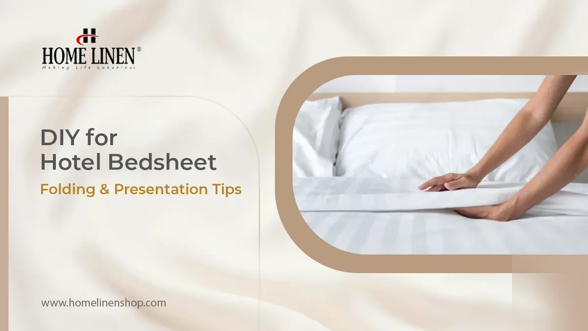 DIY for Hotel Bedsheet Folding &amp; Presentation Tips
