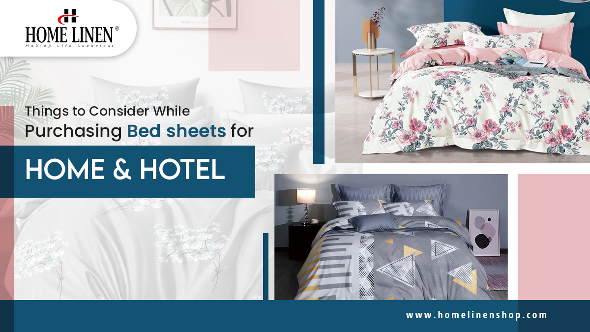 Things to Consider While Purchasing Bed sheets for Home & Hotel