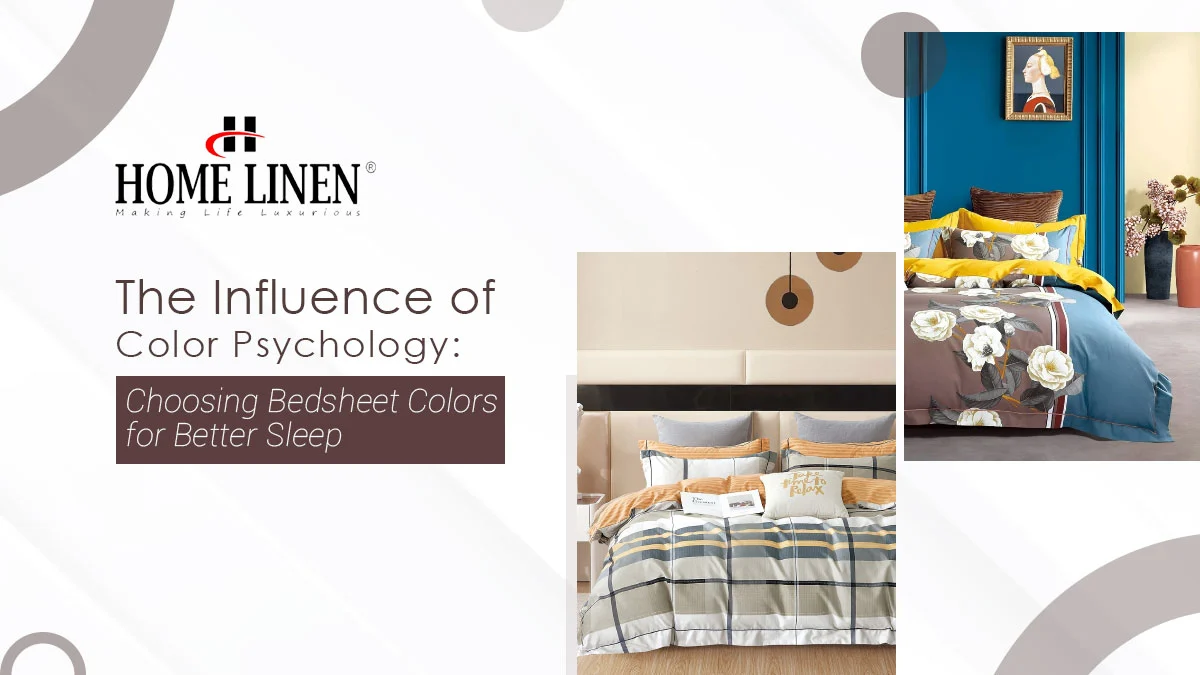 The Influence of Color Psychology: Choosing Bedsheet Colors for Better Sleep | HOME LINEN