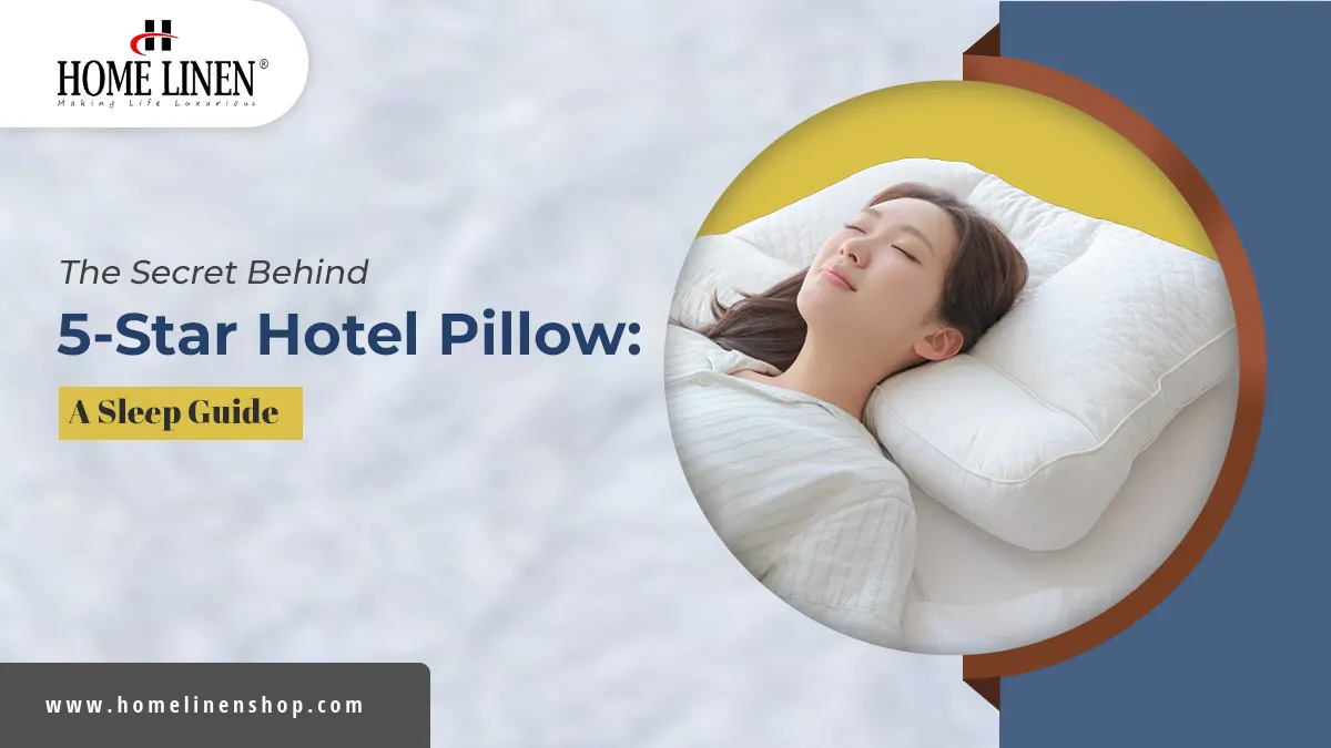 The Secret Behind 5-Star Hotel Pillow: A Sleep Guide