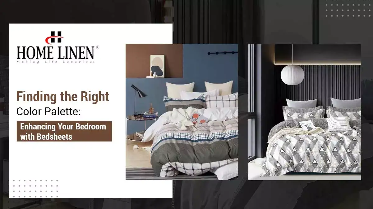 Finding the Right Color Palette: Enhancing Your Bedroom with Bedsheets