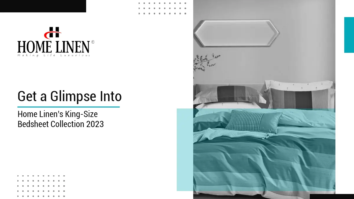 Get a Glimpse Into Home Linen's King-Size Bedsheet Collection 2023