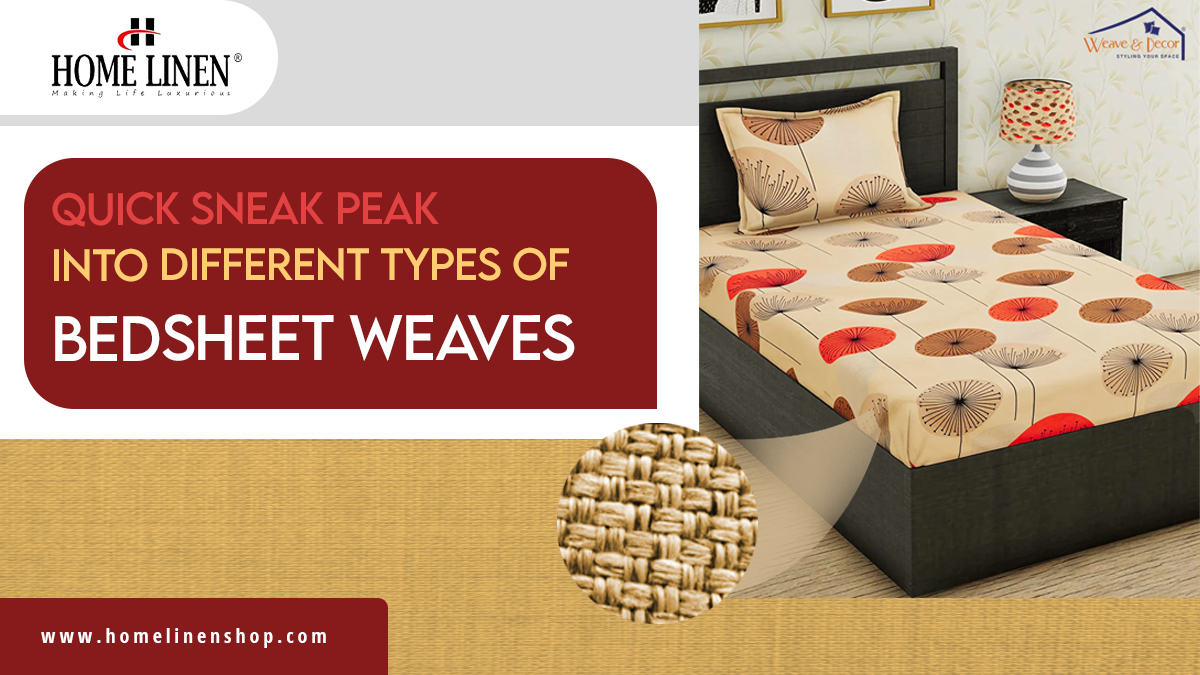 Quick Sneak Peak Into Different Types of Bedsheet Weaves