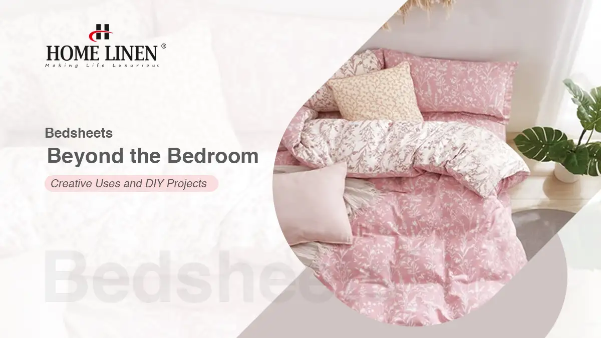Bedsheets Beyond the Bedroom: Creative Uses and DIY Projects