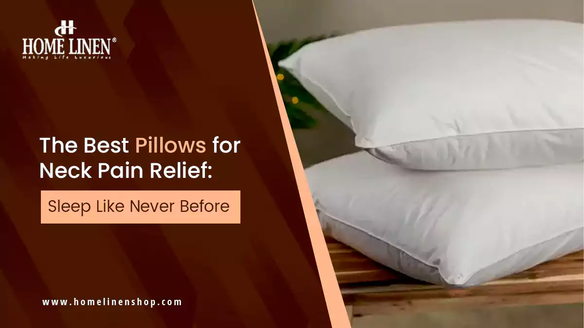Best Pillows for Neck Pain Relief