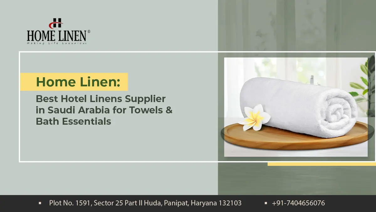 Best Hotel Linens Supplier in Saudi Arabia